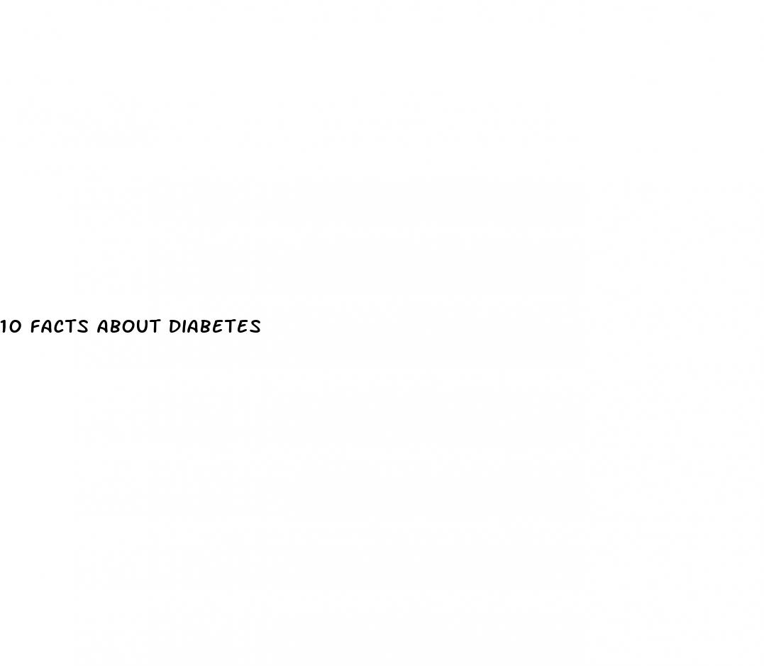 10 facts about diabetes