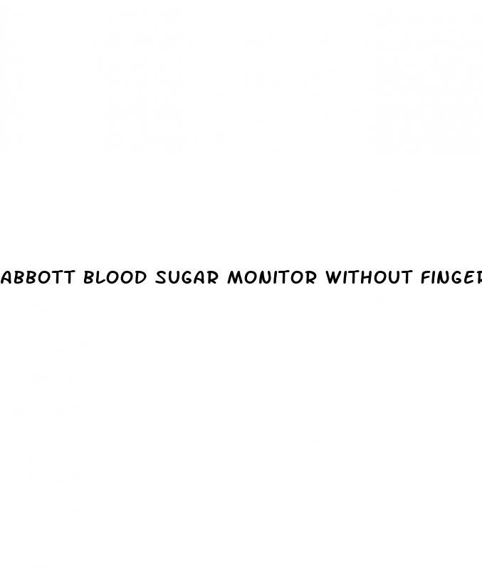 abbott blood sugar monitor without finger pricks