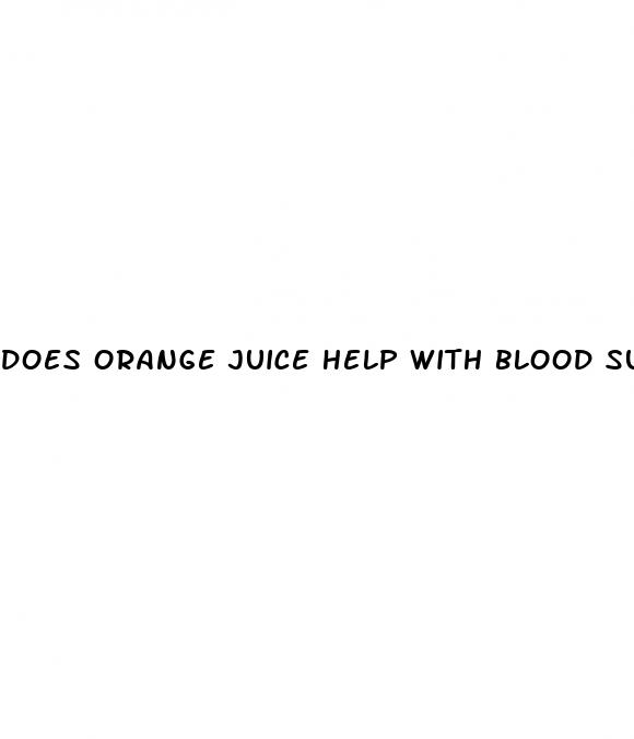 does orange juice help with blood sugar