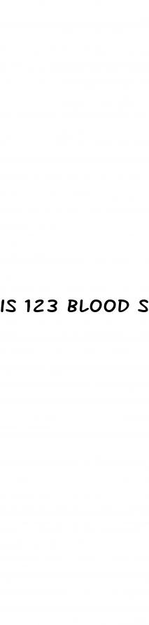 is 123 blood sugar bad