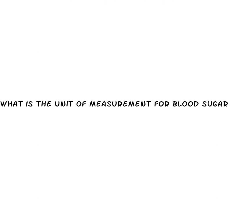 what is the unit of measurement for blood sugar