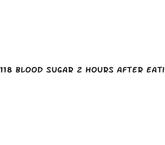 118 blood sugar 2 hours after eating