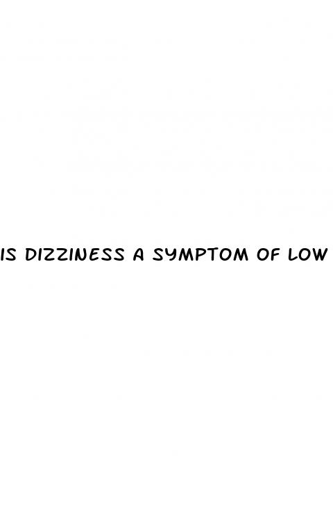 is dizziness a symptom of low blood sugar
