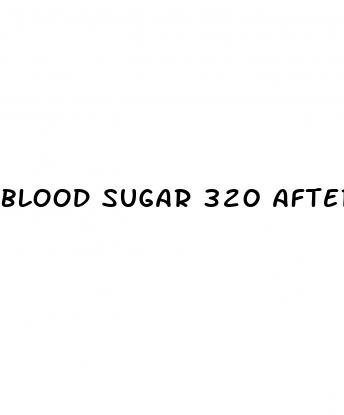 blood sugar 320 after eating