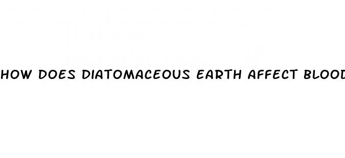 how does diatomaceous earth affect blood sugar