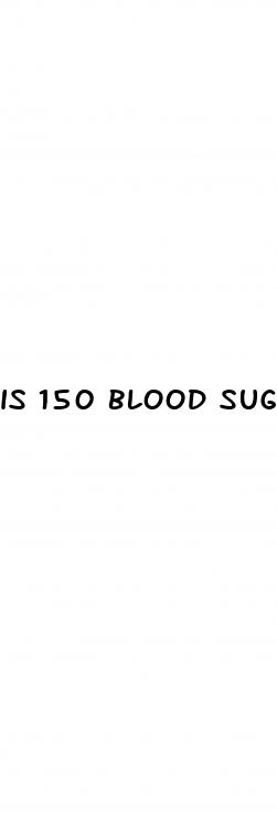 is 150 blood sugar high