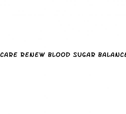 care renew blood sugar balance reviews