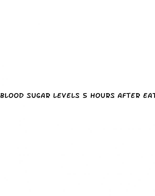 blood sugar levels 5 hours after eating