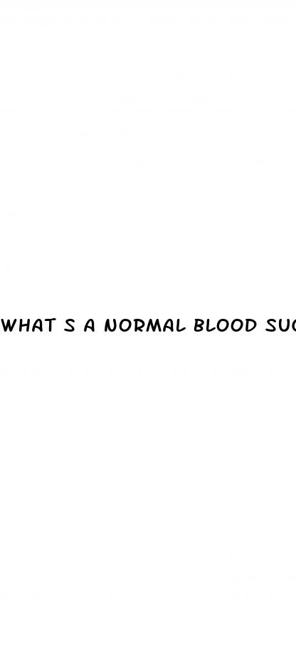what s a normal blood sugar range