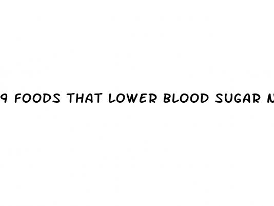 9 foods that lower blood sugar naturally
