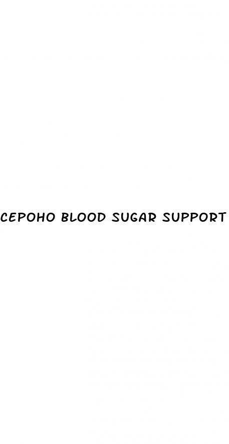 cepoho blood sugar support