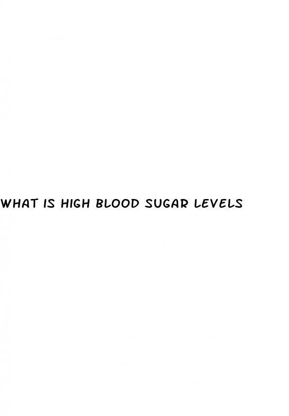 what is high blood sugar levels