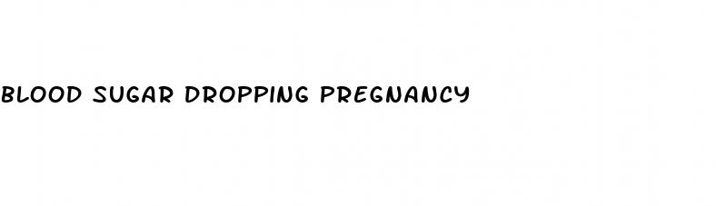 blood sugar dropping pregnancy