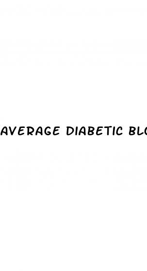 average diabetic blood sugar