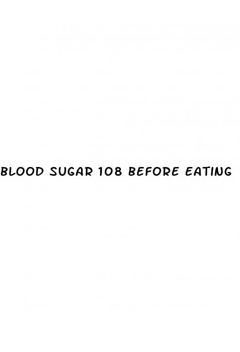 blood sugar 108 before eating