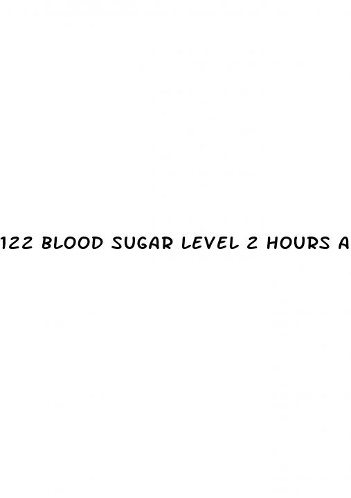 122 blood sugar level 2 hours after eating