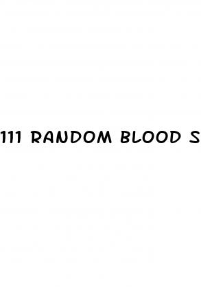 111 random blood sugar