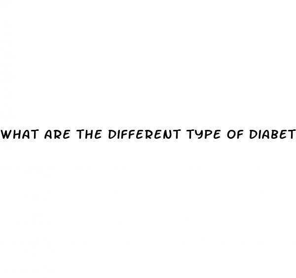 what are the different type of diabetes