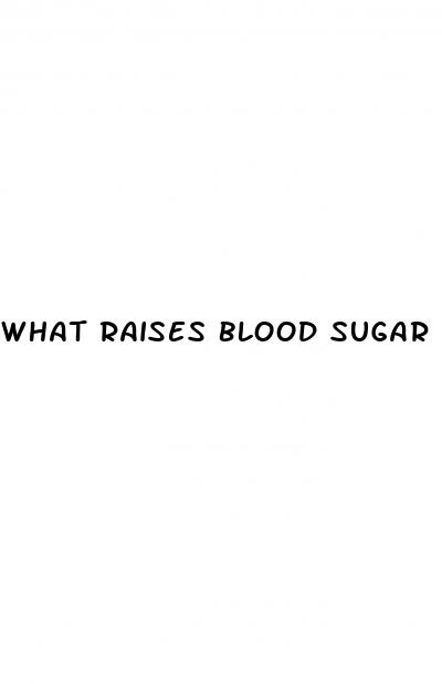 what raises blood sugar fast