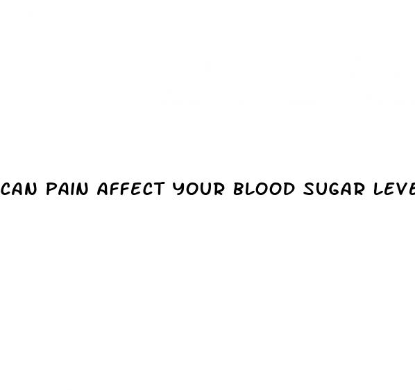 can pain affect your blood sugar levels