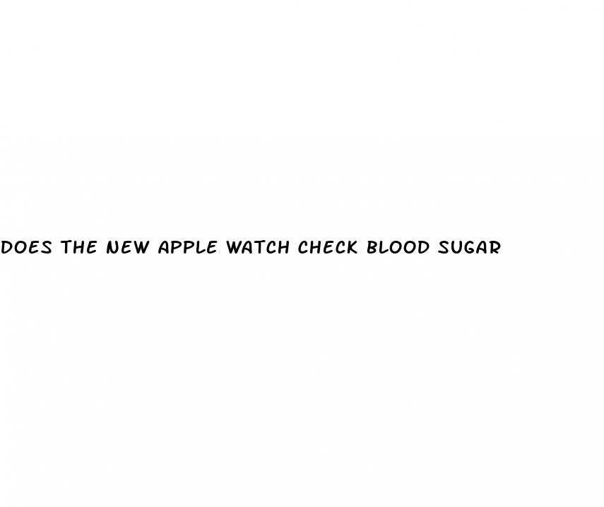 does the new apple watch check blood sugar