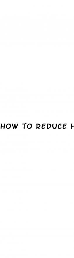 how to reduce high blood sugar levels