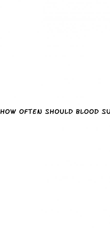 how often should blood sugar be tested