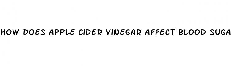 how does apple cider vinegar affect blood sugar