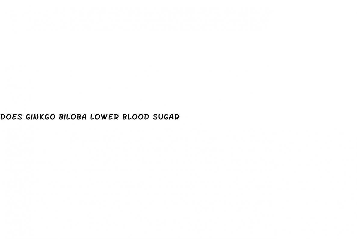 does ginkgo biloba lower blood sugar