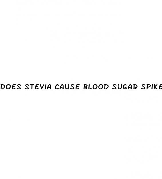 does stevia cause blood sugar spikes