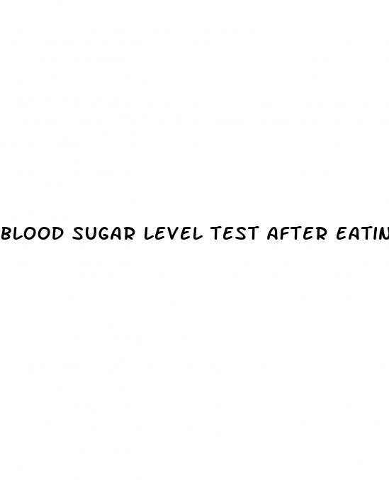 blood sugar level test after eating