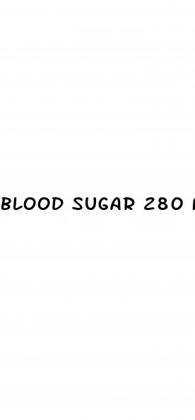 blood sugar 280 fasting
