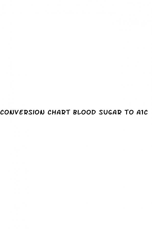 conversion chart blood sugar to a1c