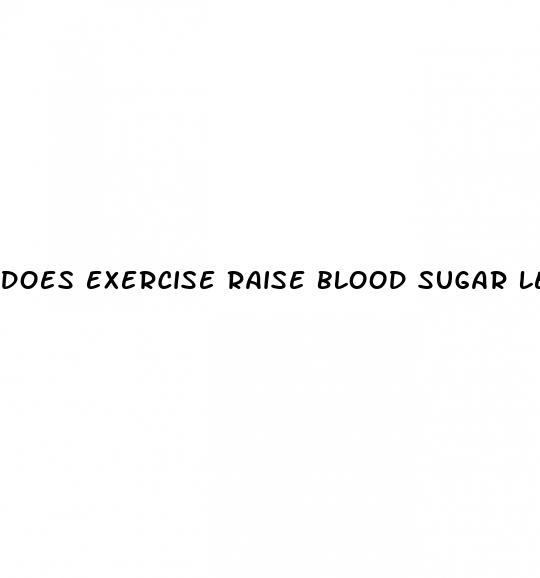 does exercise raise blood sugar levels