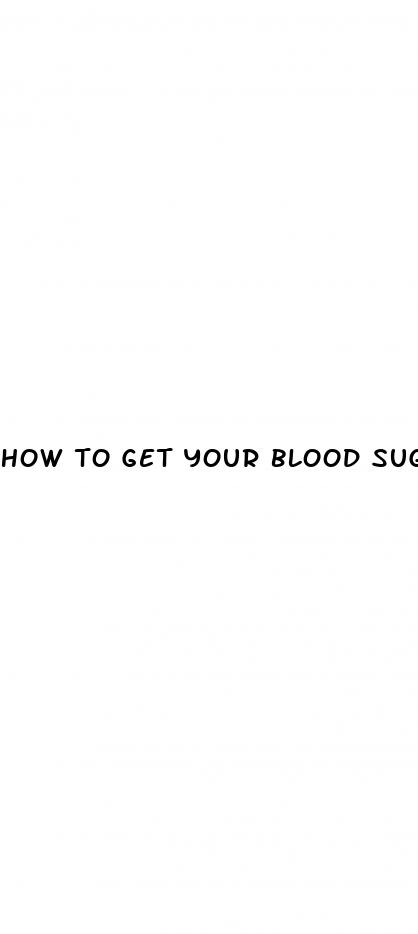 how to get your blood sugar down naturally