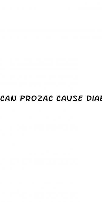 can prozac cause diabetes