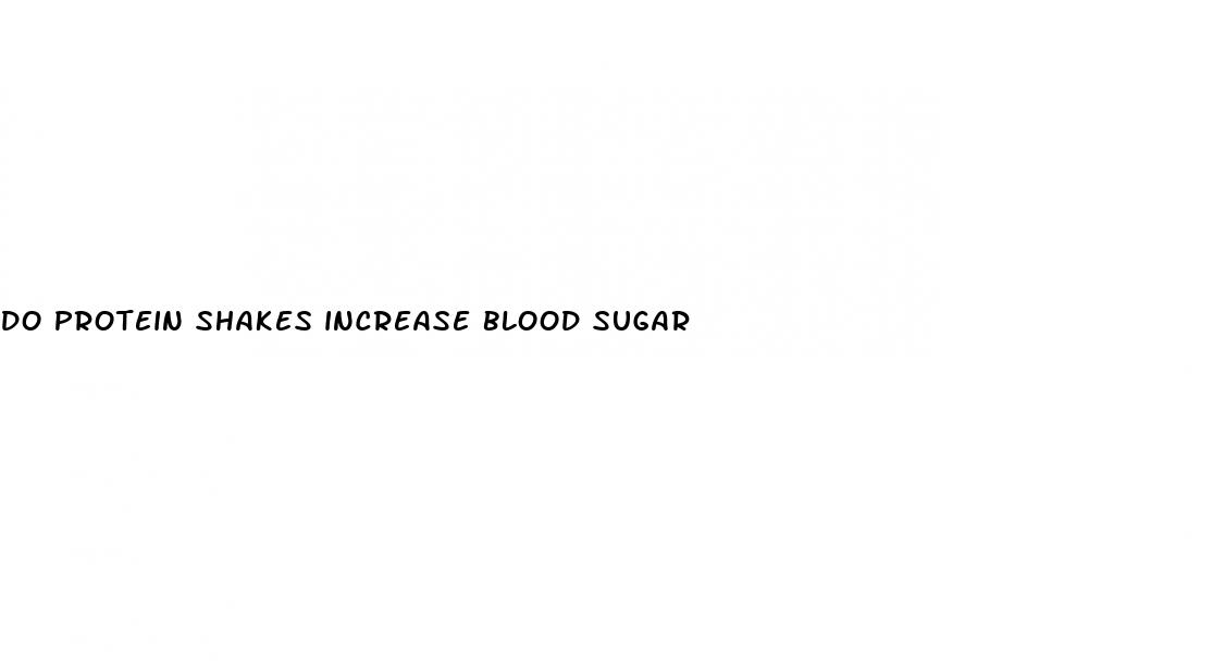 do protein shakes increase blood sugar