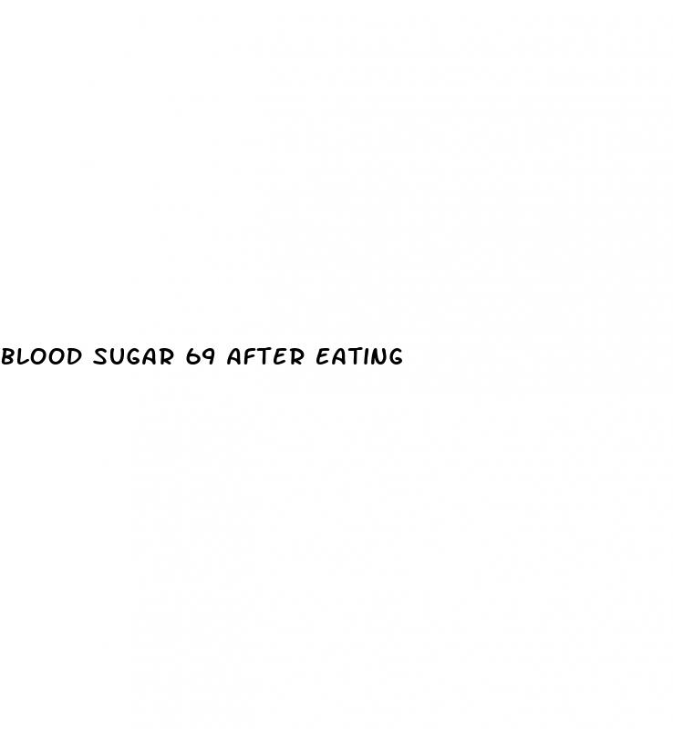 blood sugar 69 after eating
