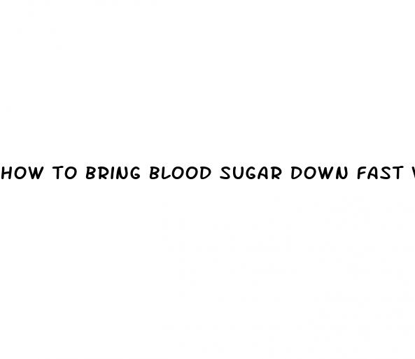 how to bring blood sugar down fast without insulin