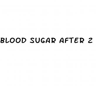 blood sugar after 2 hours after meal