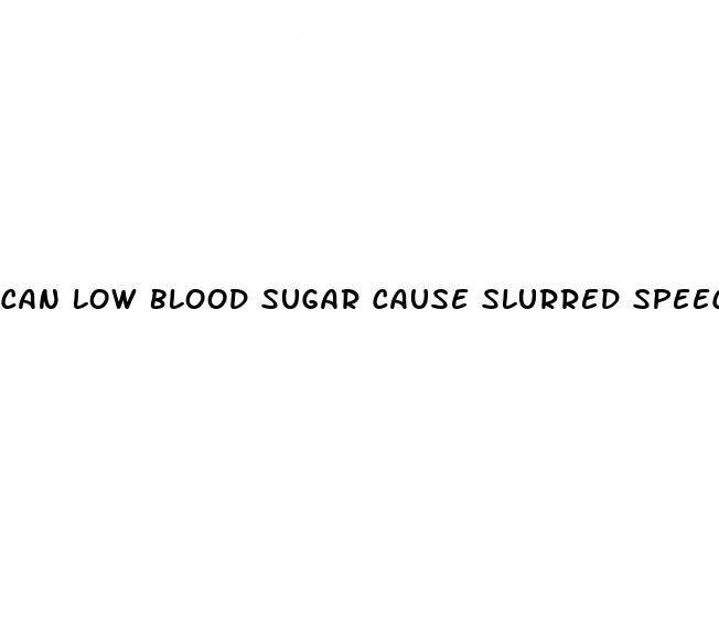 can low blood sugar cause slurred speech
