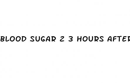 blood sugar 2 3 hours after eating