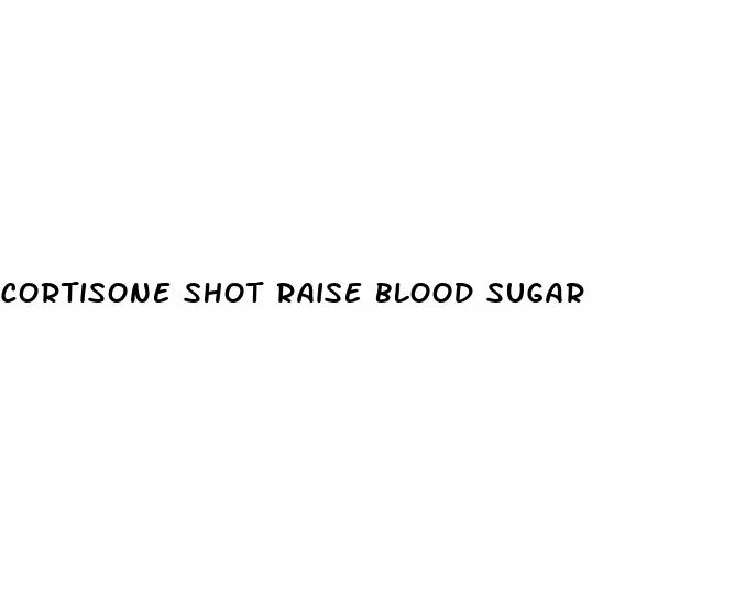 cortisone shot raise blood sugar