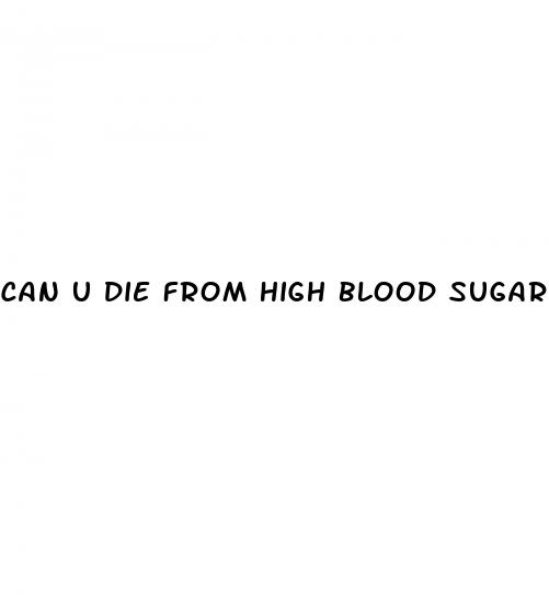 can u die from high blood sugar