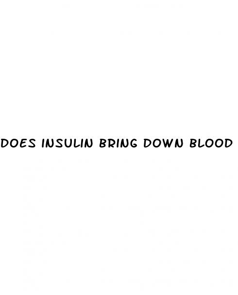 does insulin bring down blood sugar