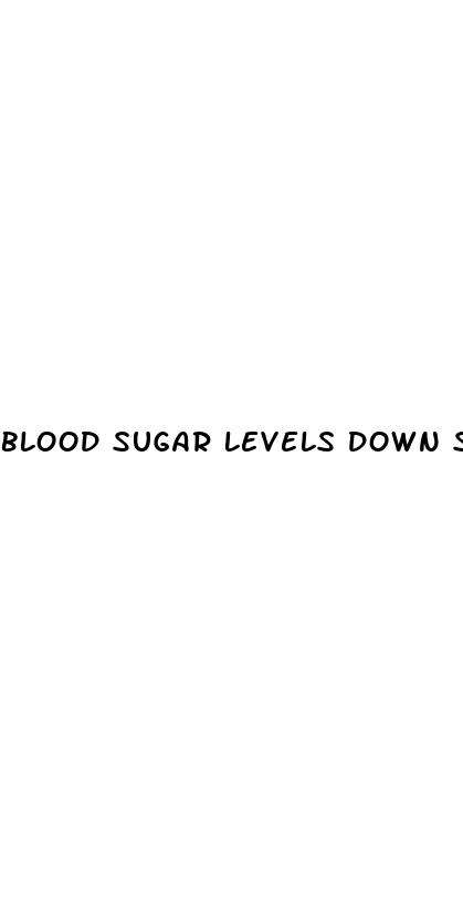blood sugar levels down symptoms