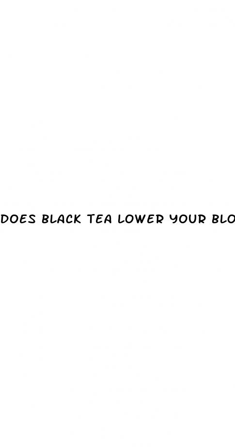 does black tea lower your blood sugar