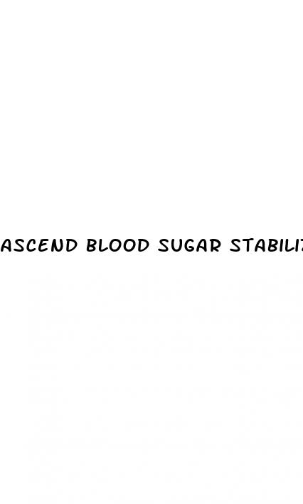 ascend blood sugar stabilizer