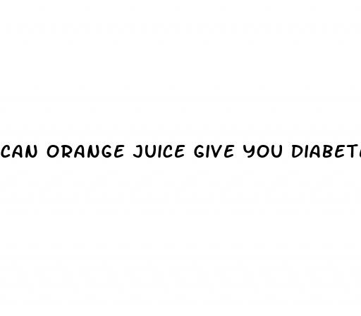 can orange juice give you diabetes
