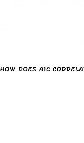 how does a1c correlate with blood sugar